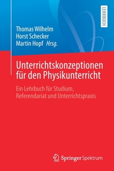 Paperback Unterrichtskonzeptionen Für Den Physikunterricht: Ein Lehrbuch Für Studium, Referendariat Und Unterrichtspraxis [German] Book