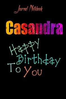 Casandra: Happy Birthday To you Sheet 9x6 Inches 120 Pages with bleed - A Great Happy birthday Gift