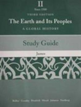 Paperback Study Guide for Bulliet/Crossley/Headrick/Hirsch/Johnson/Northrup S the Earth and Its People: A Global History, Brief Edition, Volume Two: Since 1500, Book
