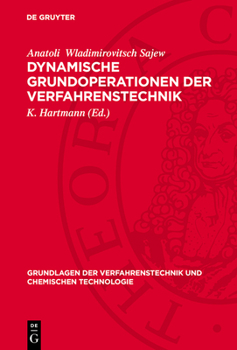 Hardcover Dynamische Grundoperationen Der Verfahrenstechnik: Modellierung Und Optimale Steuerung [German] Book