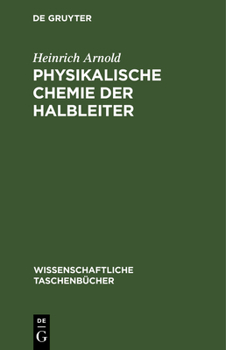 Hardcover Physikalische Chemie Der Halbleiter [German] Book