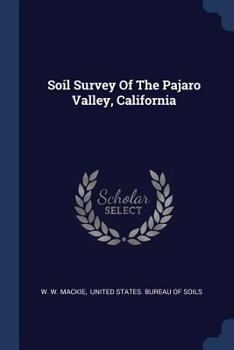 Paperback Soil Survey Of The Pajaro Valley, California Book
