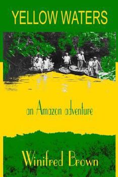 Paperback Yellow Waters: an Amazon adventure Book