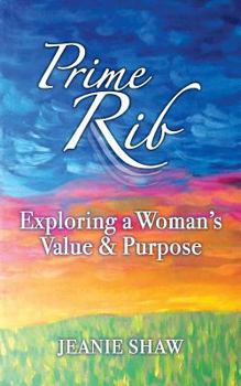 Paperback Prime Rib: Exploring a Woman's Value and Purpose Book