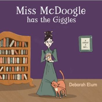 Paperback Miss McDoogle Has the Giggles Book