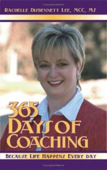 Paperback 365 Days of Coaching: Because Life Happens Every Day Book