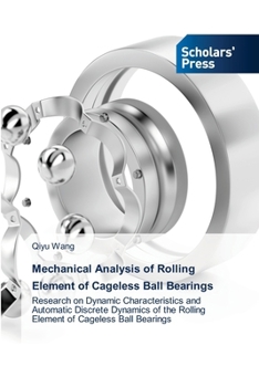 Paperback Mechanical Analysis of Rolling Element of Cageless Ball Bearings Book