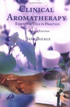 Paperback Clinical Aromatherapy: Essential Oils in Practice Book