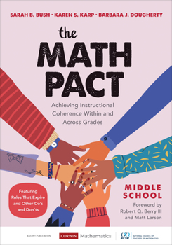 Paperback The Math Pact, Middle School: Achieving Instructional Coherence Within and Across Grades Book