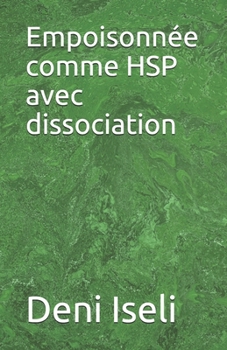 Paperback Empoisonnée comme HSP avec dissociation [French] Book