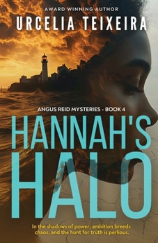 Paperback Hannah's Halo: A Thrilling Christian Mystery of Faith Ambition and Danger Book