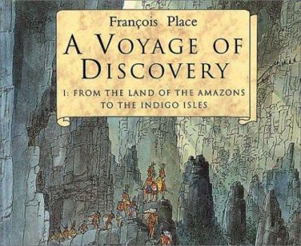 A Voyage of Discovery: From the Land of the Amazons to the Indigo Isles - Book #1 of the Atlas des géographes d'Orbae