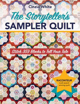 Paperback The Storyteller's Sampler Quilt: Stitch 359 Blocks to Tell Your Tale Book