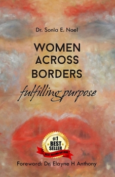 Paperback Women Across Borders: Fulfilling Purpose Book