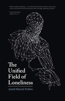 Paperback The Unified Field of Loneliness Book