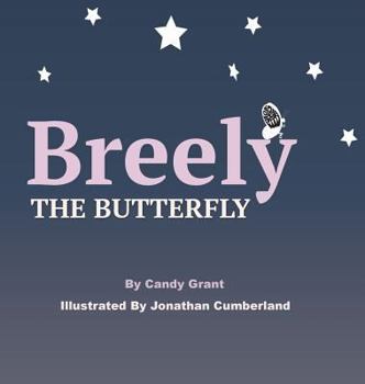 Hardcover Breely the Butterfly Book