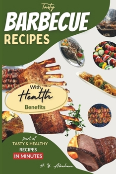 Paperback Tasty Barbecue Recipes with Health Benefits Book