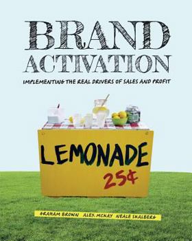 Paperback Brand Activation: Implementing the Real Drivers of Sales and Profit Book