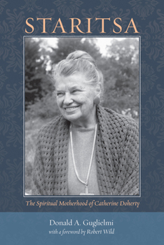 Paperback Staritsa: The Spiritual Motherhood of Catherine Doherty Book