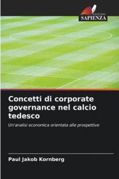 Paperback Concetti di corporate governance nel calcio tedesco [Italian] Book