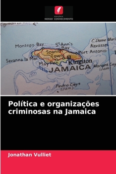 Paperback Política e organizações criminosas na Jamaica [Portuguese] Book