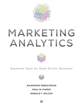 Hardcover Marketing Analytics: Essential Tools for Data-Driven Decisions Book
