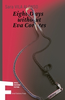 Paperback Eight Days without Eva Cortes Book