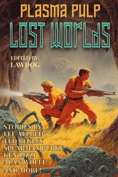Plasma Pulp: Lost Worlds (Raconteur Press Anthologies)