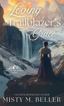 Hardcover Loving the Trailblazer's Grace Book