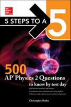 Paperback 5 Steps to a 5: 500 AP Physics 2 Questions to Know by Test Day Book