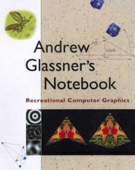 Paperback Andrew Glassner's Notebook: Recreational Computer Graphics [With CDROM] Book