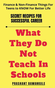 Paperback What They Do Not Teach In Schools Book