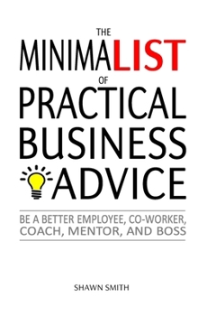 Paperback The Minimalist of Practical Business Advice Book