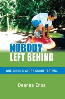 Paperback Nobody Left Behind: One Child's Story About Testing Book