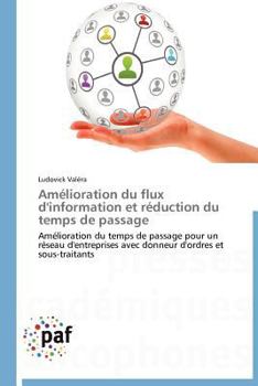 Paperback Amélioration du flux d'information et réduction du temps de passage [French] Book