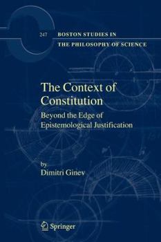 Paperback The Context of Constitution: Beyond the Edge of Epistemological Justification Book