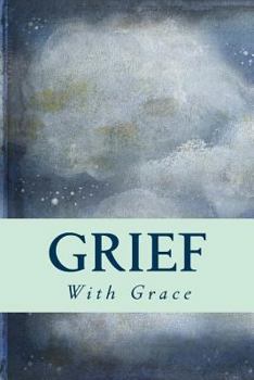 Grief with Grace: Grief Diary