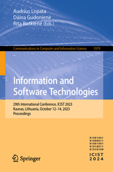 Paperback Information and Software Technologies: 29th International Conference, Icist 2023, Kaunas, Lithuania, October 12-14, 2023, Proceedings Book