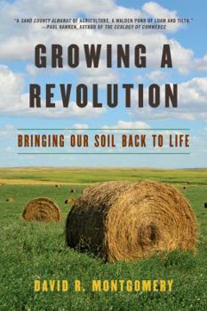 Paperback Growing a Revolution: Bringing Our Soil Back to Life Book