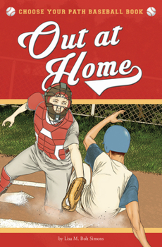 Paperback Out at Home: A Choose Your Path Baseball Book