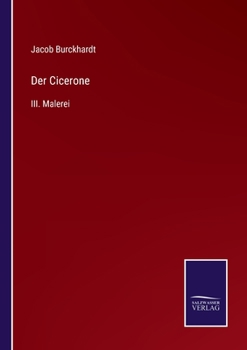 Paperback Der Cicerone: III. Malerei [German] Book