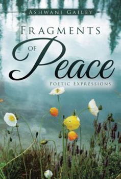 Paperback Fragments of Peace: Poetic Expressions Book