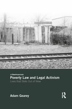 Paperback Poverty Law and Legal Activism: Lives That Slide Out of View Book