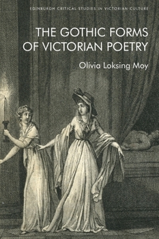 Hardcover The Gothic Forms of Victorian Poetry Book