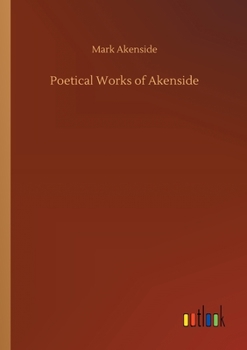 THE POETICAL WORKS OF MARK AKENSIDE