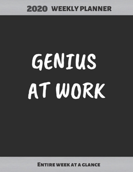 Paperback Genius at Work: Weekly Planner (January 1 to December 31) - Weekly & Monthly View Planner, Organizer and Diary/Journal - Year Calendar Book