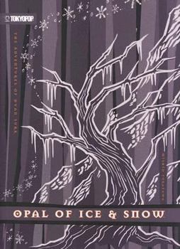 Paperback Opal of Ice & Snow: The Adventures of Duan Surk, Volume 4 Book