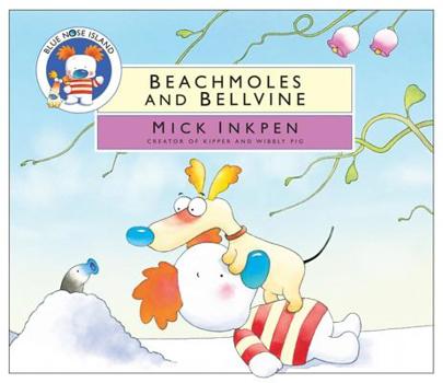 Beachmoles and Bellvine - Book  of the Blue Nose Island