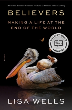 Paperback Believers: Making a Life at the End of the World Book
