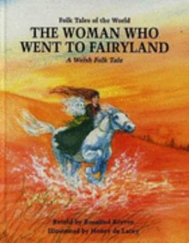 Hardcover The Woman Who Went to Fairyland Book